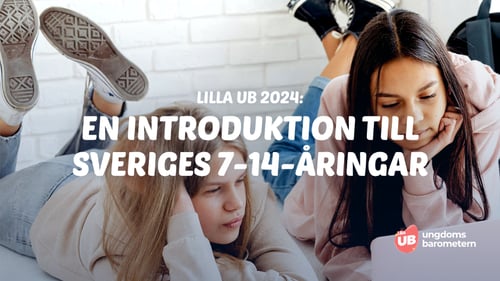 Lilla UB 2024 - En introduktion till Sveriges 7-14-åringar